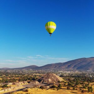HOT AIR BALLON RIDE OVER TEOTIHUACAN “THE CITY OF THE GODS”